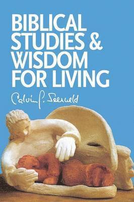 Biblical Studies and Wisdom for Living 1
