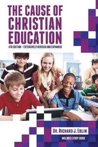bokomslag The Cause of Christian Education