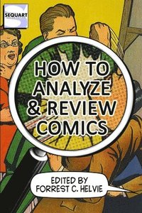 bokomslag How to Analyze & Review Comics