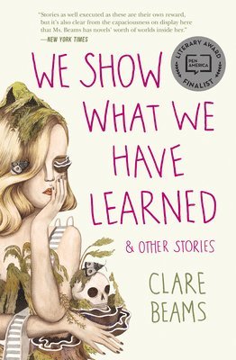 We Show What We Have Learned & Other Stories 1