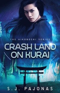 bokomslag Crash Land on Kurai