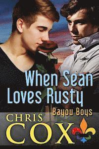 Chris Cox - When Sean Loves Rusty, Häftad