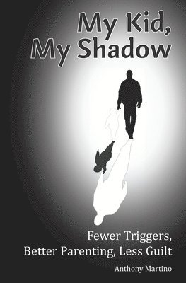 My Kid, My Shadow