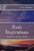 Eva Dimel - Eva's Inspirations: Inspired by God, Häftad
