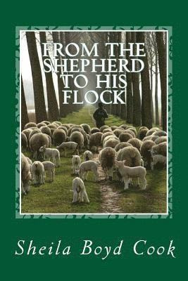 Sheila Boyd Cook - From The Shepherd To His Flock, Häftad