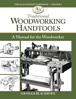 Traditional Woodworking Handtools 1