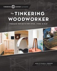 bokomslag The Tinkering Woodworker