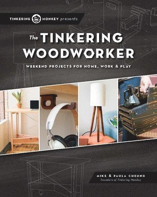 The Tinkering Woodworker 1