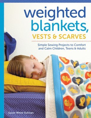 Weighted Blankets, Vests, and Scarves 1