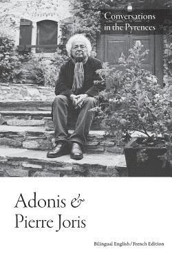 Adonis, Pierre Joris - Conversations in the Pyrenees, Häftad
