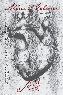Marquis de Sade - Aline and Valcour, Vol. 1, Häftad