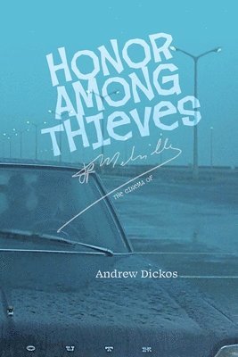 Andrew Dickos - Honor Among Thieves, Häftad