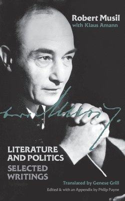 Robert Musil, Klaus Amann - Literature and Politics, Häftad