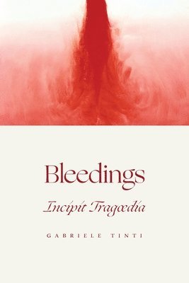 Bleedings - Incipit Tragoedia 1