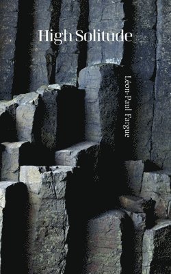Léon-Paul Fargue, Rainer J Hanshe - High Solitude, Häftad