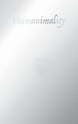 Humanimality 1