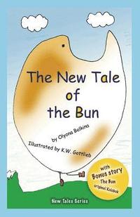 bokomslag The New Tale of the Bun