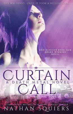 Curtain Call: A Death Metal Novel 1