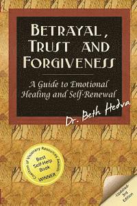 bokomslag Betrayal, Trust and Forgiveness: A Guide to Emotional Healing and Self-Renewal