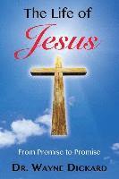 The Life of Jesus: From Promise to Promise