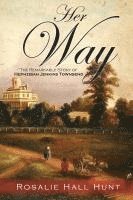 bokomslag Her Way: The Remarkable Story of Hephzibah Jenkins Townsend