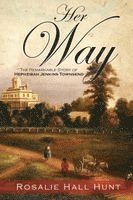 Her Way: The Remarkable Story of Hephzibah Jenkins Townsend 1