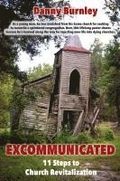 bokomslag Excommunicated: 11 Steps to Church Revitalization