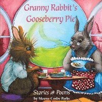 bokomslag Granny Rabbit's Gooseberry Pie