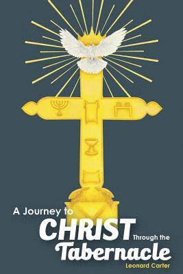 bokomslag Journey to Christ Through the Tabernacle