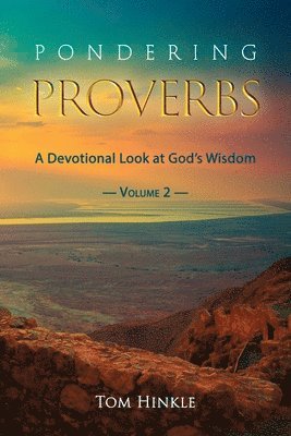 Pondering Proverbs (Vol. 2) 1