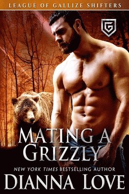 Dianna Love - Mating A Grizzly, Häftad