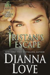bokomslag Tristan's Escape: A Belador Novella