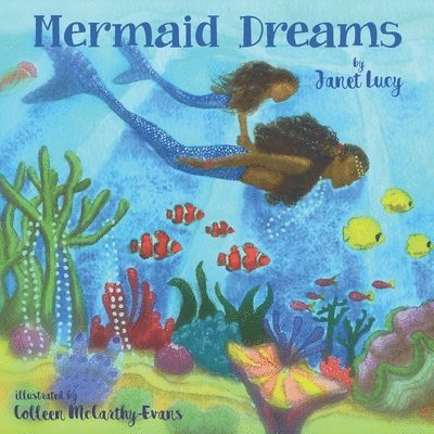 Mermaid Dreams: A little girl's undersea journey with the Ocean Goddess Yemaya 1