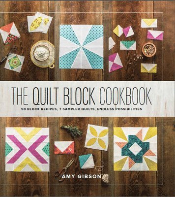 The Quilt Block Cookbook 1