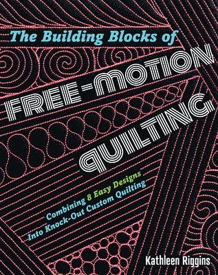 bokomslag Building Blocks of Free-Motion Quilting