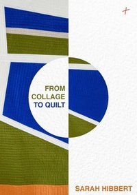 bokomslag From Collage to Quilt