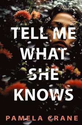bokomslag Tell Me What She Knows