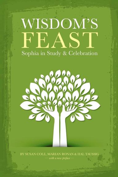 Susan Cole, Marian Ronan, Hal Taussig - Wisdom's Feast, Häftad