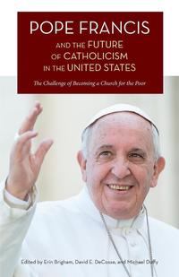 bokomslag Pope Francis and the Future of Catholicism in the United States