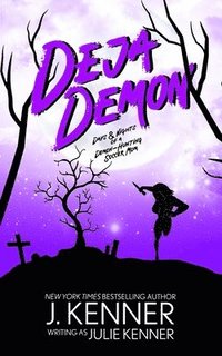 bokomslag Deja Demon: Days and Nights of a Demon-Hunting Soccer Mom