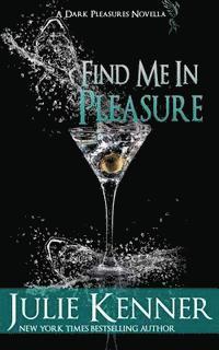 bokomslag Find Me In Pleasure: Mal and Christina's Story, Part 2