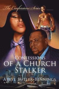 bokomslag Confessions Of A Church Stalker: Confessions Book One