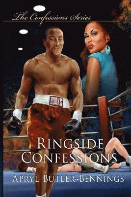 Apryl Butler-Bennings - Ringside Confessions: Part Two, Häftad