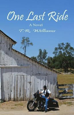 T. R. Williams - One Last Ride, Häftad