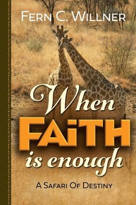 When Faith is Enough