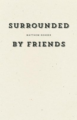 Surrounded by Friends 1