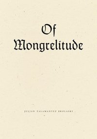 bokomslag Of Mongrelitude