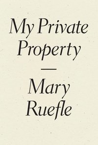 bokomslag My Private Property