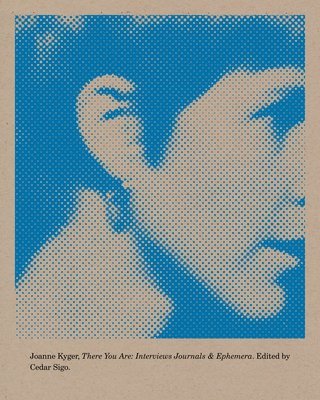 Joanne Kyger, Cedar Sigo - There You Are, Häftad
