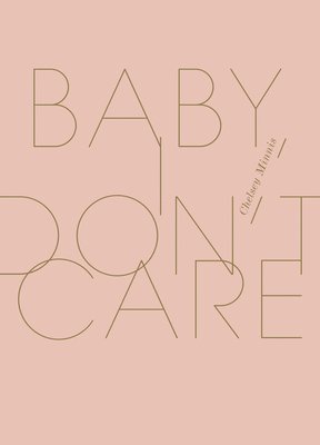 Baby, I Don't Care 1